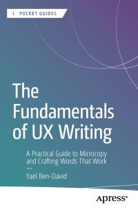 Book Cover for The Fundamentals of UX Writing by Yael BenDavid