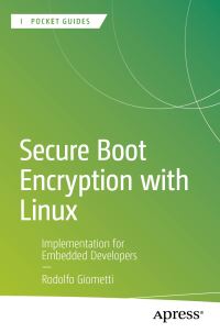 Book Cover for Secure Boot Encryption With Linux by Rodolfo Giometti
