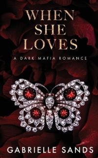 Book Cover for When She Loves by Gabrielle Sands