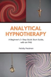 Book Cover for Analytical Hypnotherapy by Felictity Paulman