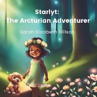 Book Cover for Starlyt by Sarah Elizabeth Wilson