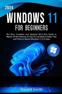 Book Cover for Windows 11 for Beginners 2024 by Donald Smith