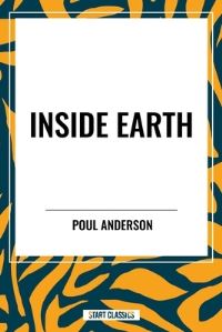 Book Cover for Inside Earth by Poul Anderson