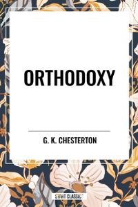 Book Cover for Orthodoxy by G K Chesterton