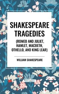 Book Cover for Shakespeare Tragedies (Romeo and Juliet, Hamlet, Macbeth, Othello, and King Lear) by William Shakespeare