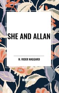Book Cover for She and Allan by H Rider Haggard