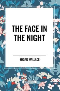 Book Cover for The Face in the Night by Edgar Wallace