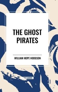 Book Cover for The Ghost Pirates by William Hope Hodgson