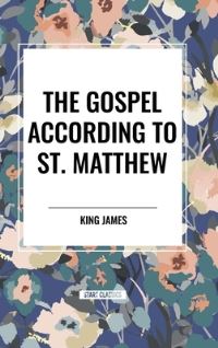 Book Cover for The Gospel According to St. Matthew by King James