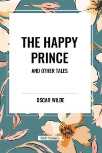Book Cover for The Happy Prince and Other Tales by Oscar Wilde