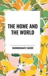 Book Cover for Home and the World by Rabindranath Tagore