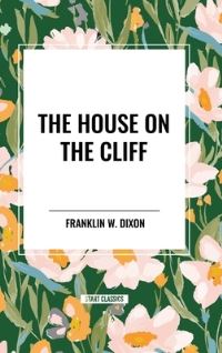 Book Cover for The House on the Cliff by Franklin W Dixon