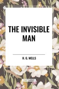 Book Cover for The Invisible Man by H G Wells