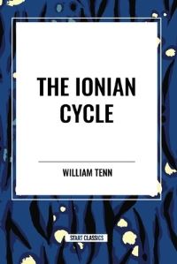 Book Cover for The Ionian Cycle by William Tenn