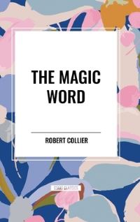 Book Cover for The Magic Word by Robert Collier
