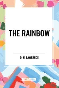Book Cover for The Rainbow by D H Lawrence