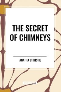Book Cover for The Secret of Chimneys by Agatha Christie