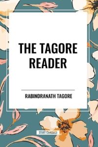 Book Cover for The Tagore Reader by Rabindranath Tagore