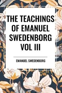 Book Cover for The Teachings of Emanuel Swedenborg by Emanuel Swedenborg, John Whitehead