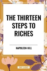 Book Cover for Thirteen Steps to Riches by Napoleon Hill