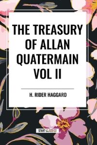 Book Cover for Treasury of Allan Quatermain Vol II by H Rider Haggard