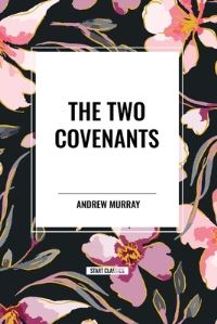 Book Cover for The Two Covenants by Andrew Murray