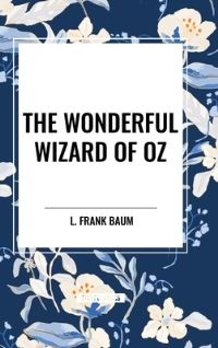 Book Cover for The Wonderful Wizard of Oz by L Frank Baum
