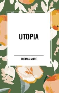 Book Cover for Utopia by Thomas More
