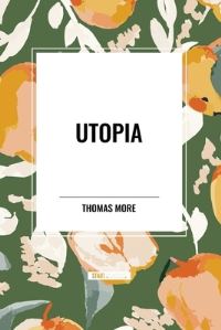 Book Cover for Utopia by Thomas More