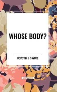 Book Cover for Whose Body? by Dorothy L. Sayers