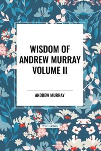 Book Cover for Wisdom of Andrew Murray, Waiting on God, the Two Covenants, School of Obedience by Andrew Murray