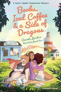 Book Cover for Books, Iced Coffee & A Side of Dragons by Amanda Lovelace