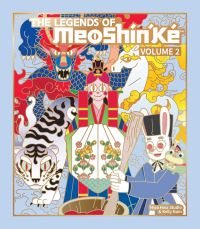 Book Cover for The Legends of MeoShín'Ké Volume 2 by Kelly Nam,   Hwahwa Sutyudio