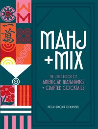 Book Cover for Mahj + Mix by Megan Sinclair Osmundsen