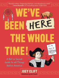 Book Cover for We've Been Here the Whole Time! by Joey Clift