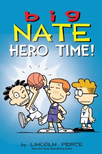 Book Cover for Hero Time! by Lincoln Peirce, Lincoln Peirce