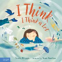 Book Cover for I Think I Think a Lot by Jessica Whipple