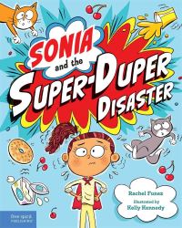 Book Cover for Sonia and the Super-Duper Disaster by Rachel Funez