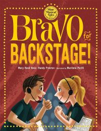Book Cover for Bravo for Backstage! by Mary Rand Hess, Randy Preston