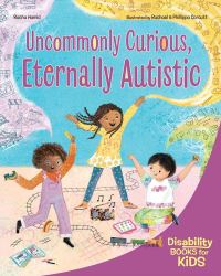 Book Cover for Uncommonly Curious, Eternally Autistic by Rasha Hamid