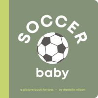 Book Cover for Soccer Baby by Danielle Wilson
