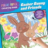Book Cover for Magic Paper Coloring Book: Easter Bunny and Friends by Natascha Pitz