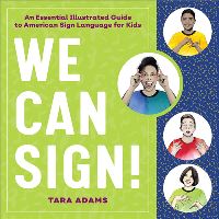 Book Cover for We Can Sign! by Tara Adams