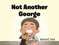 Book Cover for Not Another George by Aurora E York