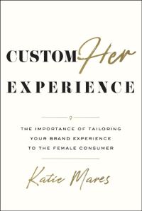 Book Cover for CustomHer Experience by Katie Mares