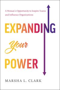 Book Cover for Expanding Your Power by Marsha L Clark