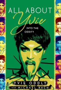 Book Cover for All About Yvie by Yvie Oddly, Michael Bach