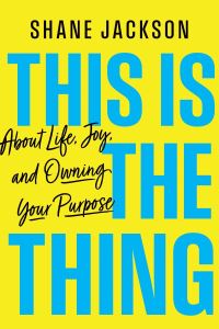 Book Cover for This Is the Thing by Shane Jackson