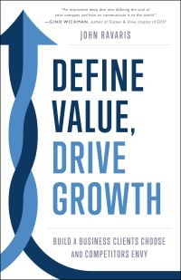 Book Cover for Define Value, Drive Growth by John Ravaris