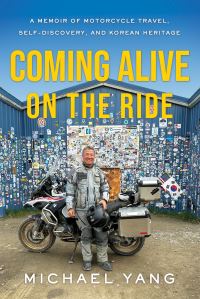 Book Cover for Coming Alive on the Ride by Michael Yang